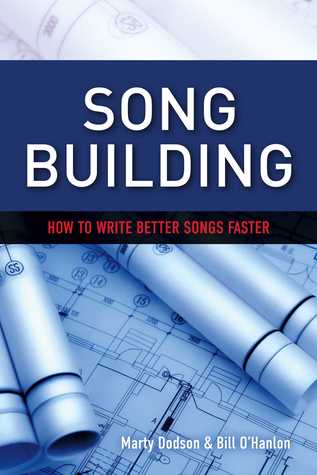 Song Building: How to Write Better Songs Faster (Kindle Edition)
