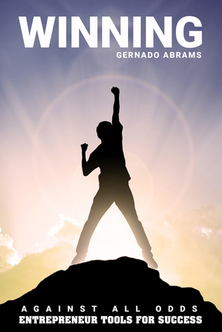 Winning: Against All Odds | Entrepreneur Tools for Success