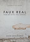 Faux Real: Fear o...