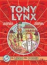 Los diarios de Tony Lynx. El libro del poder by Miguel Griot
