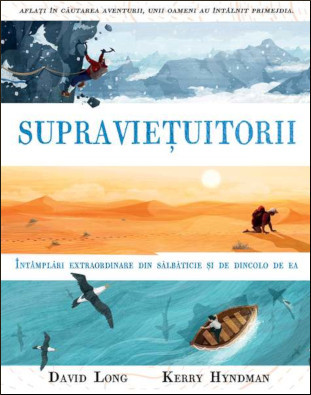 Supraviețuitorii: întâmplări extraordinare din sălbăticie și de dincolo de ea