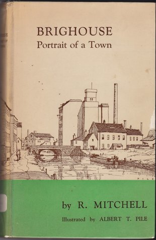 Brighouse: Portrait of a Town