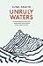 Unruly Waters: How Mountain Rivers and Monsoons Have Shaped South Asia's History