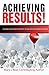Achieving Results: Learn th...