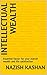 Intellectual Wealth: Essential factor for your overall wealth and life satisfaction