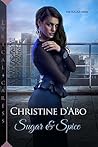 Sugar & Spice by Christine d'Abo