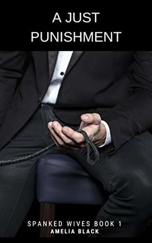 A Just Punishment (Spanked Wives Book 1)