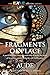 Fragments of Place: A World Where Human Folly Exceeds the Limits of Fanaticism, Greed, Barbarity and Indifference