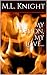 My Demon, My Love... by M.L. Knight