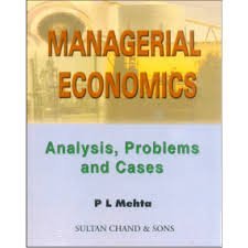 MANAGERIAL ECONOMICS .ANALYSIS , PROBLEMS AND CASES