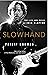 Slowhand: The Life and Musi...