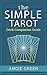 The Simple Tarot Deck Companion Guidebook