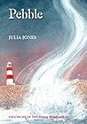 Pebble by Julia    Jones