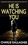 He Is Watching You