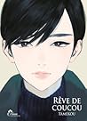 Rêve de Coucou, Vol.1 by Tamekou