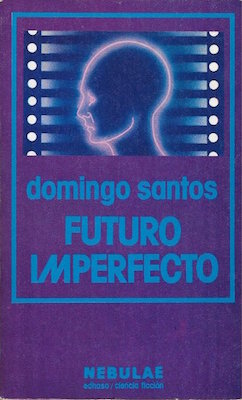 Portada de Futuro imperfecto, de Domingo Santos