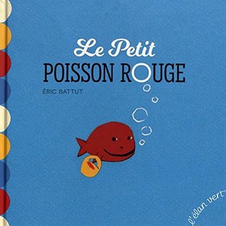 Le petit poisson rouge (Hardcover)
