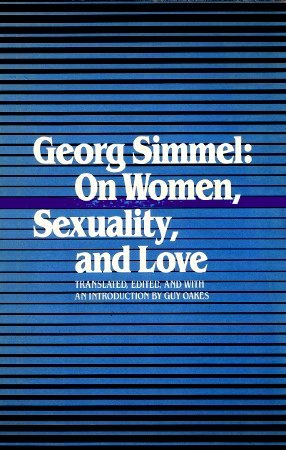 Georg Simmel: On Women, Sexuality, and Love (Paperback)