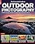 Essential Guide to Outdoor Photography 5 by Digital SLR Photography