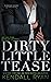 Dirty Little Tease (Forbidd...