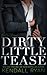 Dirty Little Tease (Forbidden Desires, #0.5)