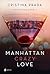 Manhattan Crazy Love: Manhattan Love, 1