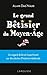 Le Grand bêtisier du Moyen-Âge