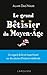 Le Grand bêtisier du Moyen-Âge by Alain Dag'Naud