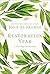 Restoration Year: Devotions to Transform Your Relationships, Spirit, and Faith (A 365-Day Devotional)
