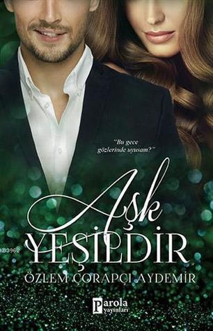 Aşk Yeşildir (Paperback)