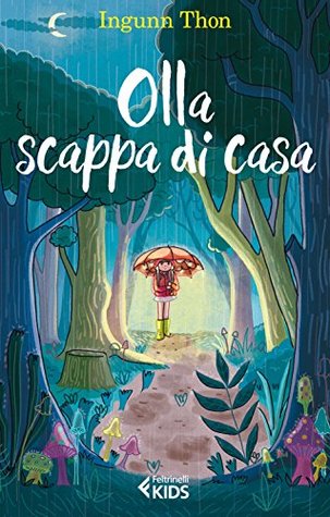Olla scappa di casa (Italian Edition)