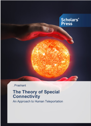 The Theory of Special Connectivity: An Approach to Human Teleportation (Paperback)