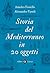 Storia del Mediterraneo in 20 oggetti by Amedeo Feniello