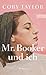 Mr. Booker und ich by Cory Taylor