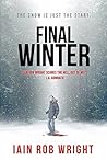 The Final Winter by Iain Rob Wright