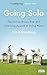 Going Solo: The Extraordinary Rise and Surprising Appeal of Living Alone