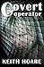 Covert Operator (Trafficker Series featuring Karen Marshall Book 16)