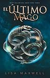 El último mago by Lisa   Maxwell