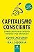 Capitalismo Consciente: O espírito heroico dos negócios (Portuguese Edition)