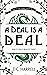 A Deal is a Deal