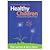 Phytotherapy Essentials: Healthy Children: Optimising Children's Health with Herbs