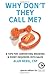Why Don't They Call Me - Co...
