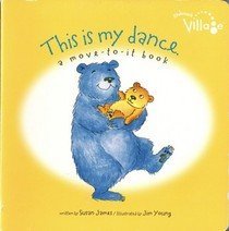 This is My Dance: A Move-to-it Book (Hardcover)