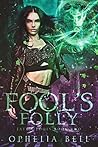 Fool’s Folly