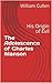 The Adolescence of Charles Manson: His Origin of Evil