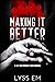Making It Better