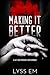 Making It Better