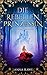 Die Rebellenprinzessin (Evangeline 1) by Anna Rawe