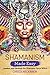 Shamanism Made Easy: Awaken...