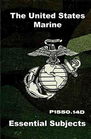 United States Marine Guidebook of Essential Subjects: Classic Guidebook for United States Marines (Kindle Edition)